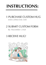 Load image into Gallery viewer, Custom Hug Mug